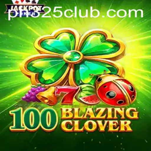 Discovering 100BlazingClover: An Exciting New Adventure in Gaming